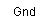 Text Box: Gnd