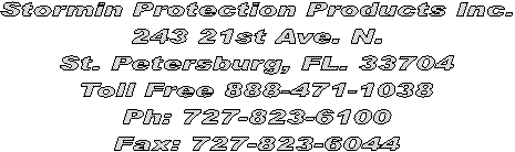 243 21st Ave. N.
St. Petersburg, FL. 33704
Toll Free888-471-1038
Ph: 727-823-6100
Fax: 727-823-6044