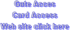Gate Acces
Card Access
Web site click here